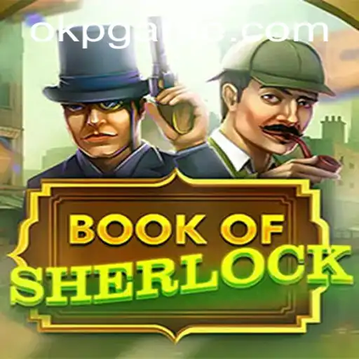 Discover the Intriguing World of BookOfSherlock and the Enigmatic OKP
