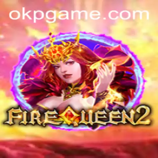Exploring the Exciting Realm of FireQueen2: A New Gaming Sensation