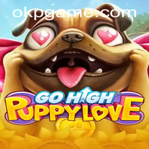 Discover GoHighPuppyLove: Embrace the Adventure of OKP