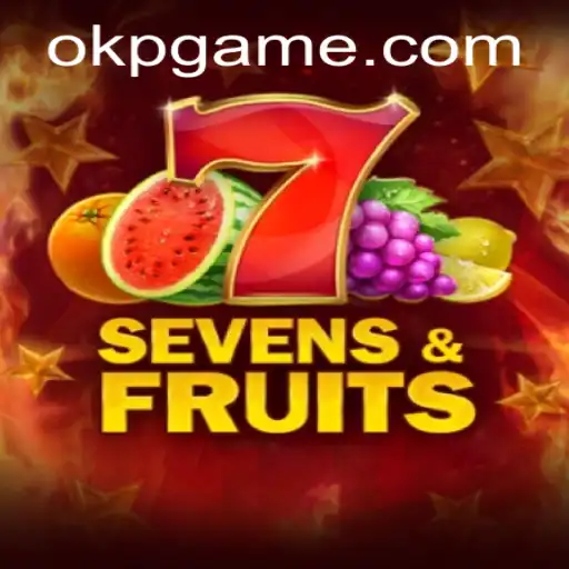 Exploring the Exciting World of SevensFruits and the Role of OKP