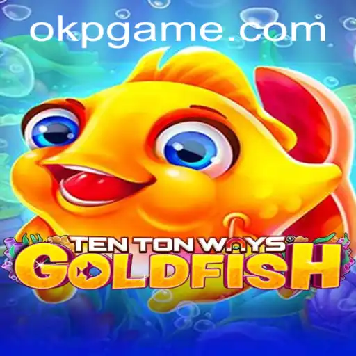 Exploring TenTonWaysGoldfish: A Dive into the New Gaming Phenomenon