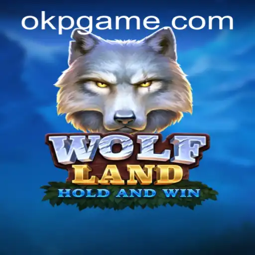 Explore WolfLand: The Breath-Taking World of OKP Gaming